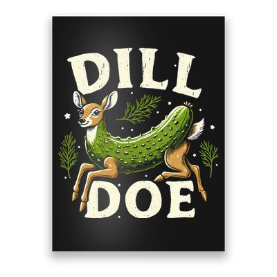 Dill Doe Funny Deer Pickle Poster