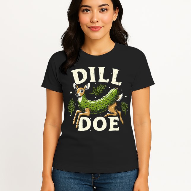 Dill Doe Funny Deer Pickle Womens T-Shirt