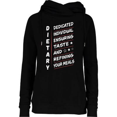 Dietary Definition Food Service Dietary Week Appreciation Womens Funnel Neck Pullover Hood