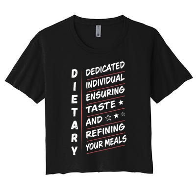 Dietary Definition Food Service Dietary Week Appreciation Women's Crop Top Tee