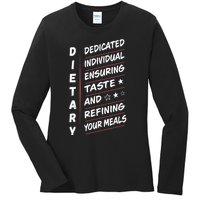 Dietary Definition Food Service Dietary Week Appreciation Ladies Long Sleeve Shirt