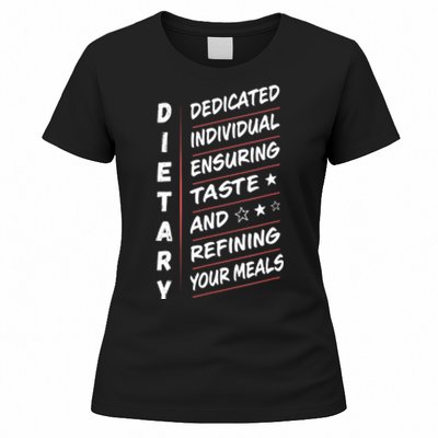 Dietary Definition Food Service Dietary Week Appreciation Women's T-Shirt