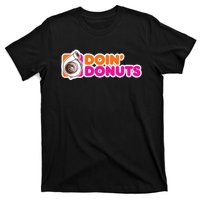 Doin Donuts Funny Racing & Drift Car Enthusiast T-Shirt