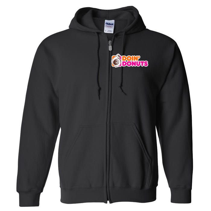 Doin Donuts Funny Racing & Drift Car Enthusiast Full Zip Hoodie