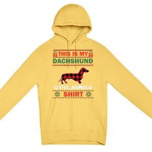 Dachshund Dog Funny Gift This Is My Doxie Pajama Ugly Christmas Gift Premium Pullover Hoodie