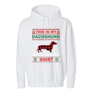 Dachshund Dog Funny Gift This Is My Doxie Pajama Ugly Christmas Gift Garment-Dyed Fleece Hoodie