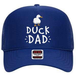 Duck Dad Funny Duck Enthusiast Duckling Lover Farmer Father High Crown Mesh Back Trucker Hat