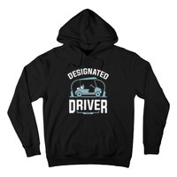 Designated Driver Funny Golf Cart Golfers Gift Hoodie