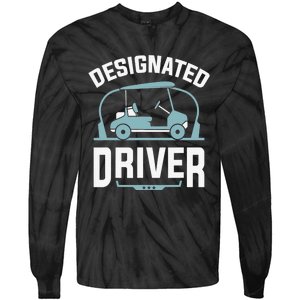 Designated Driver Funny Golf Cart Golfers Gift Tie-Dye Long Sleeve Shirt