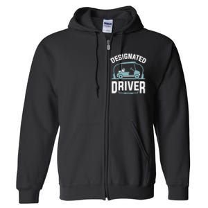 Designated Driver Funny Golf Cart Golfers Gift Full Zip Hoodie