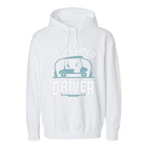 Designated Driver Funny Golf Cart Golfers Gift Garment-Dyed Fleece Hoodie