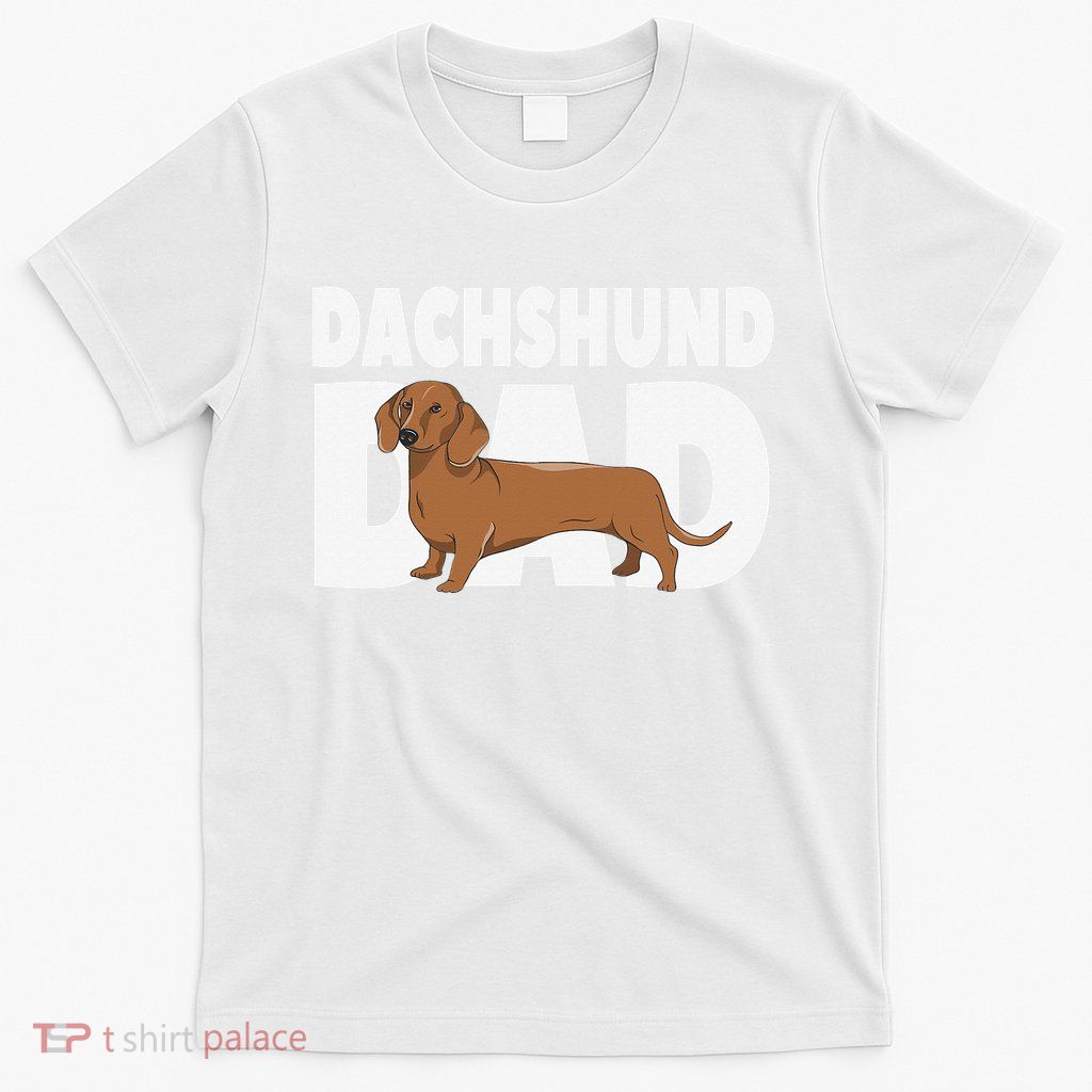 Dachshund Dad Father's Day T-Shirt