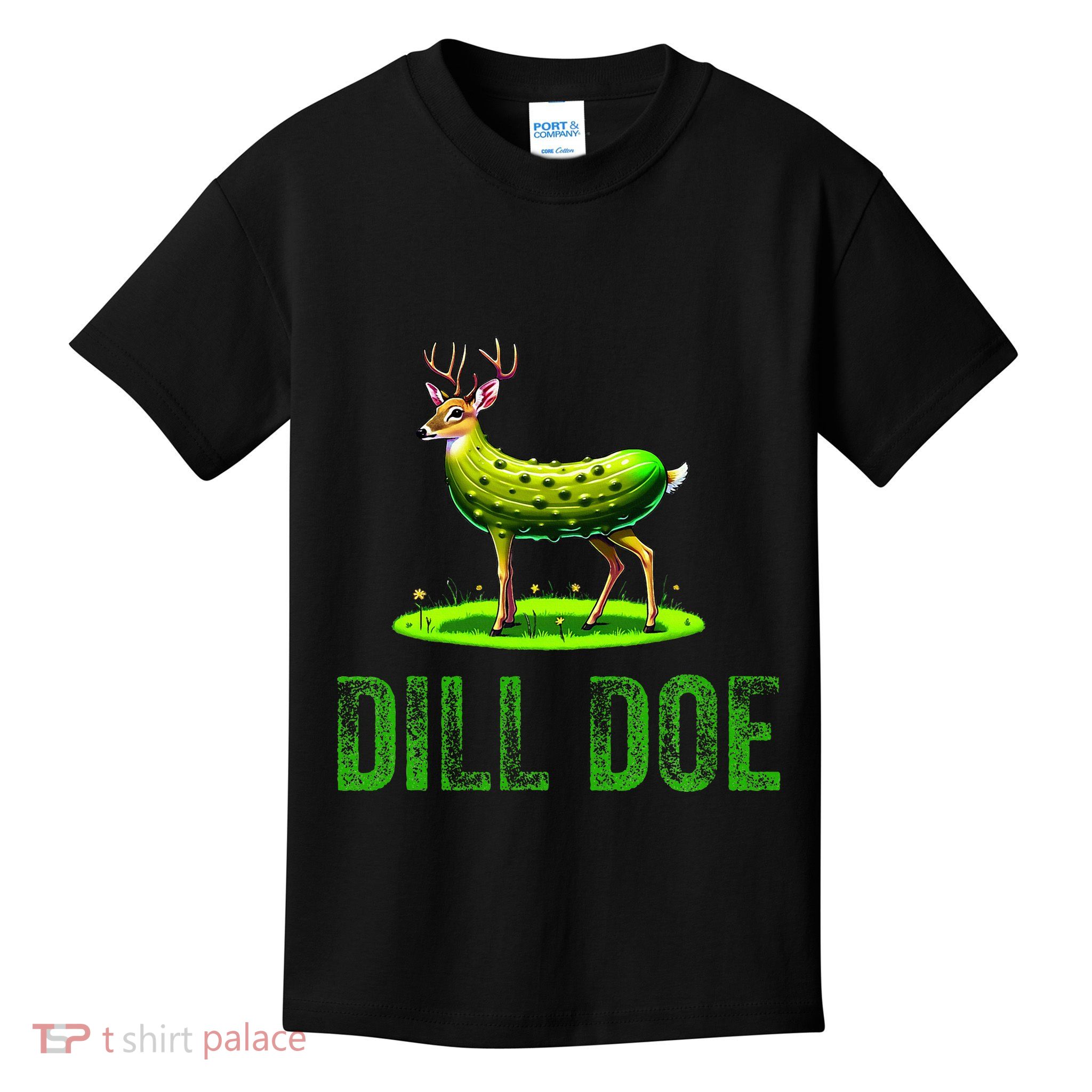 Dill Doe Funny Pun Deer Pickle Joke Adult Dirty Humor Kids T-Shirt