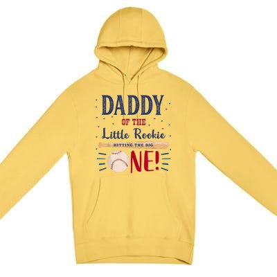 Daddy Dad First Birthday Little Rookie Baseball The Big One Premium Pullover Hoodie