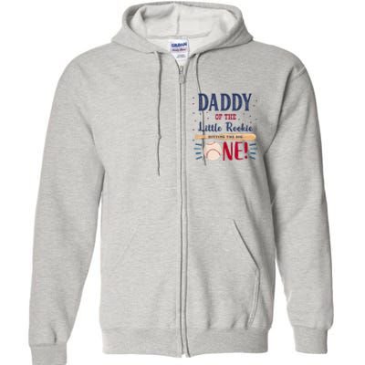 Daddy Dad First Birthday Little Rookie Baseball The Big One Full Zip Hoodie