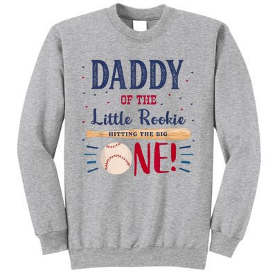 Daddy Dad First Birthday Little Rookie Baseball The Big One Sweatshirt