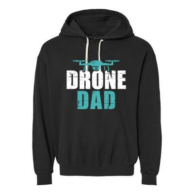 Drone Dad Father's Day Gift For Pilots Cute Gift Garment-Dyed Fleece Hoodie