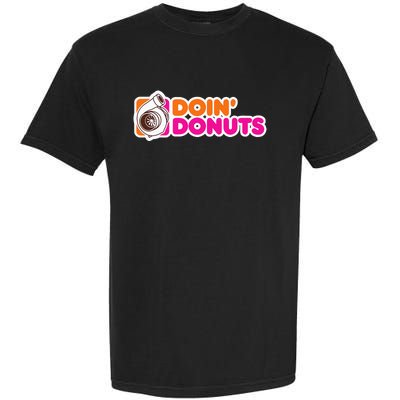 Doin' Donuts Funny Racing and Drift Car Enthusiast Garment-Dyed Heavyweight T-Shirt