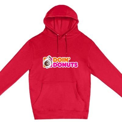 Doin' Donuts Funny Racing and Drift Car Enthusiast Premium Pullover Hoodie