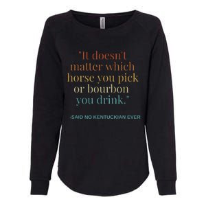 Derby Day Funny Bourbon Lovers Horse Racing Womens California Wash Sweatshirt