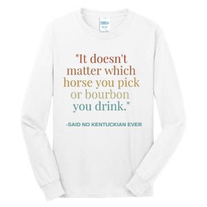 Derby Day Funny Bourbon Lovers Horse Racing Tall Long Sleeve T-Shirt