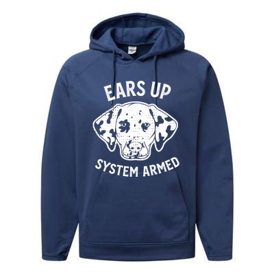 Dalmatian Dog Funny Cute Ears Up Puppy Lover Gift Performance Fleece Hoodie