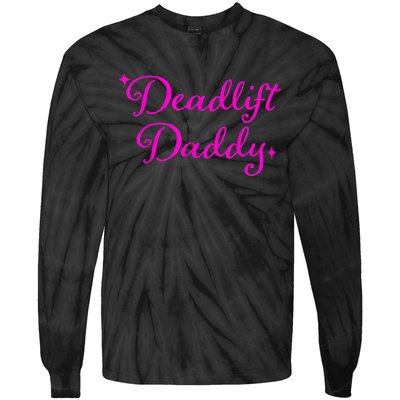 Deadlift Daddy Funny For Men Women Tie-Dye Long Sleeve Shirt