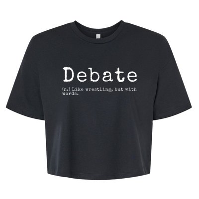 Debate Definition Funny Debate Team Gift Bella+Canvas Jersey Crop Tee