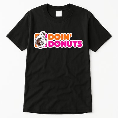 Doin' Donuts Funny Racing & Drift Car Enthusiast Tall T-Shirt