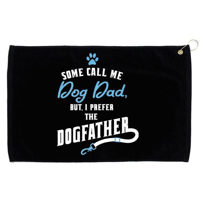 Dog Dad FatherS Day Grommeted Golf Towel