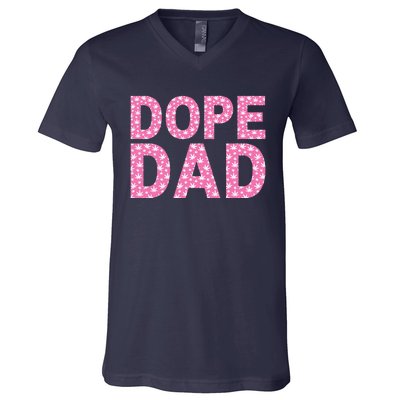 Dope Dad Funny Weed Fathers Day Smoking Father Daddy V-Neck T-Shirt