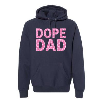 Dope Dad Funny Weed Fathers Day Smoking Father Daddy Premium Hoodie