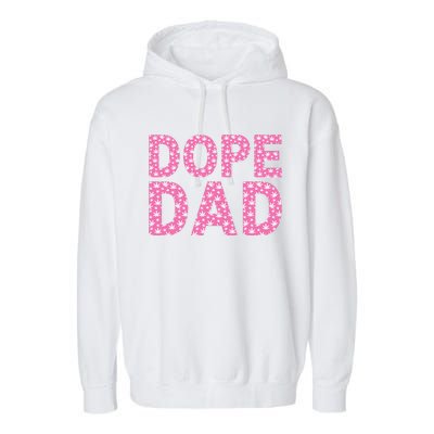 Dope Dad Funny Weed Fathers Day Smoking Father Daddy Garment-Dyed Fleece Hoodie