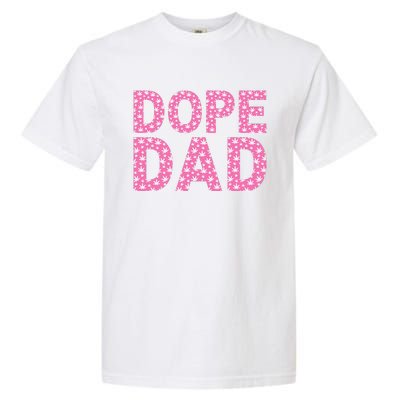 Dope Dad Funny Weed Fathers Day Smoking Father Daddy Garment-Dyed Heavyweight T-Shirt