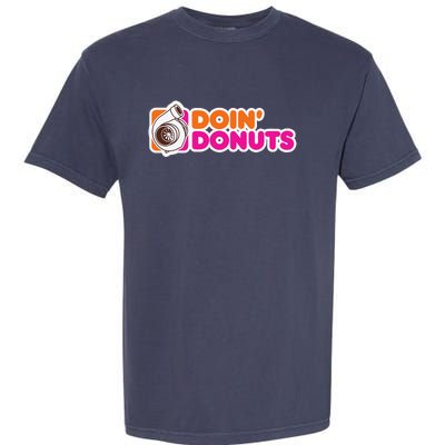 Doin Donuts Funny Racing & Drift Car Enthusiast Garment-Dyed Heavyweight T-Shirt