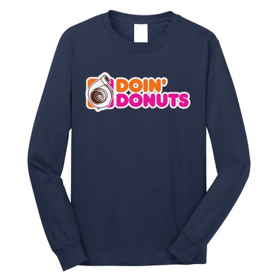 Doin Donuts Funny Racing & Drift Car Enthusiast Long Sleeve Shirt