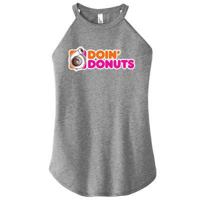 Doin Donuts Funny Racing & Drift Car Enthusiast Women’s Perfect Tri Rocker Tank