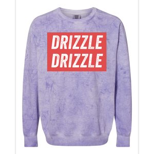 Drizzle Drizzle Funny Soft Guy Era Meme Funny Meme Hilarious Sarcasm Trendy Colorblast Crewneck Sweatshirt