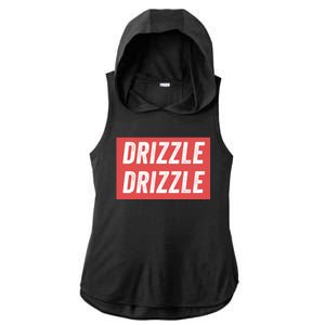 Drizzle Drizzle Funny Soft Guy Era Meme Funny Meme Hilarious Sarcasm Trendy Ladies PosiCharge Tri-Blend Wicking Draft Hoodie Tank