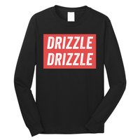 Drizzle Drizzle Funny Soft Guy Era Meme Funny Meme Hilarious Sarcasm Trendy Long Sleeve Shirt