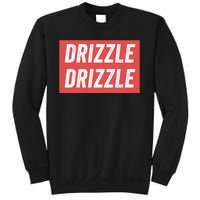 Drizzle Drizzle Funny Soft Guy Era Meme Funny Meme Hilarious Sarcasm Trendy Sweatshirt