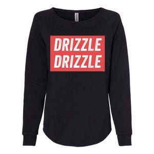 Drizzle Drizzle Funny Soft Guy Era Meme Funny Meme Hilarious Sarcasm Trendy Womens California Wash Sweatshirt