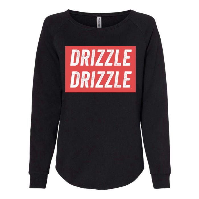 Drizzle Drizzle Funny Soft Guy Era Meme Funny Meme Hilarious Sarcasm Trendy Womens California Wash Sweatshirt