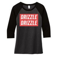 Drizzle Drizzle Funny Soft Guy Era Meme Funny Meme Hilarious Sarcasm Trendy Women's Tri-Blend 3/4-Sleeve Raglan Shirt