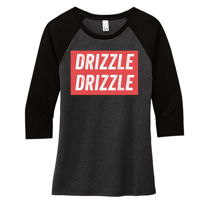 Drizzle Drizzle Funny Soft Guy Era Meme Funny Meme Hilarious Sarcasm Trendy Women's Tri-Blend 3/4-Sleeve Raglan Shirt