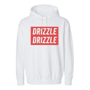 Drizzle Drizzle Funny Soft Guy Era Meme Funny Meme Hilarious Sarcasm Trendy Garment-Dyed Fleece Hoodie