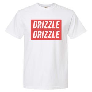 Drizzle Drizzle Funny Soft Guy Era Meme Funny Meme Hilarious Sarcasm Trendy Garment-Dyed Heavyweight T-Shirt