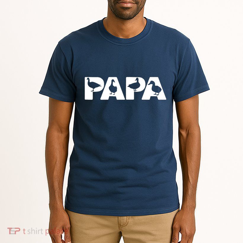 Duck Dad Funny Papa Duck Father Day Gift Tall T-Shirt