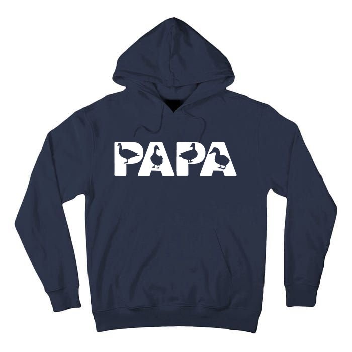 Duck Dad Funny Papa Duck Father Day Gift Tall Hoodie