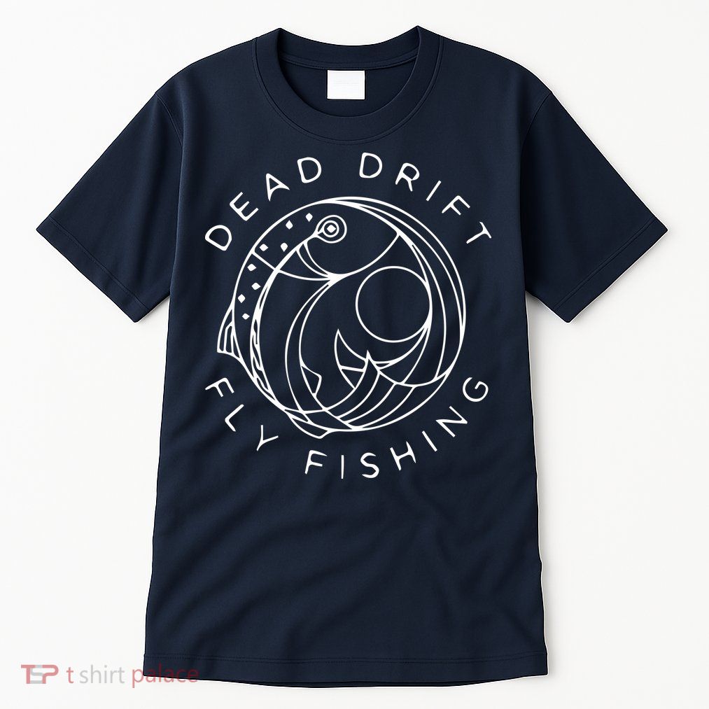 Dead Drift Fly Fishing Tall T-Shirt